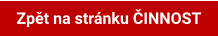 Zpět na stránku ČINNOST