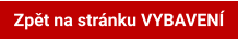 Zpět na stránku VYBAVENÍ