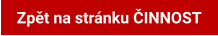 Zpět na stránku ČINNOST